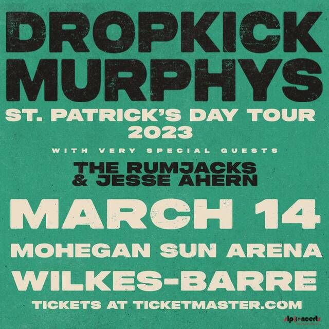 Dropkick Murphys Event Info - Mohegan Sun Arena